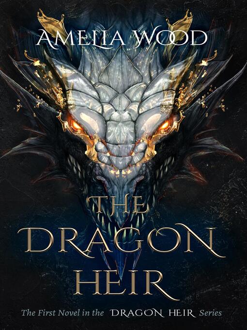 Title details for The Dragon Heir by Amelia Maria Wood - Available